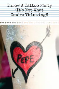 Throw A Tattoo Party (It's Not What You're Thinking) - Pinterest title image