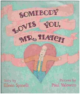 Valentine Books Somebody Loves You, Mr. Hatch