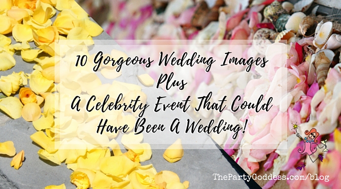 10 Gorgeous Wedding Images Plus A Celebrity Event That Could Have Been A Wedding! Check out our event photos and inspiration at https://thepartygoddess.com/my-weekly-roundup-of-event-photos-and-inspiration-weeks-5-6 #wedding #Katherine Heigl #eventprofs - blog image