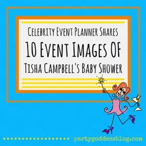 Celebrity Event Planner Shares 10 Event Images Of Tisha Campbell's Baby Shower-recap image