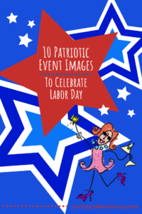 10 Patriotic Event Images To Celebrate Labor Day - Pinterest title image