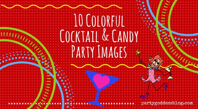 Cocktail & Candy Party-blog recap image