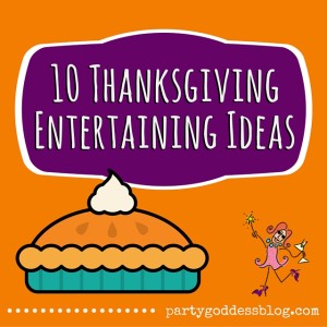 10 Thanksgiving Entertaining Ideas-recap image