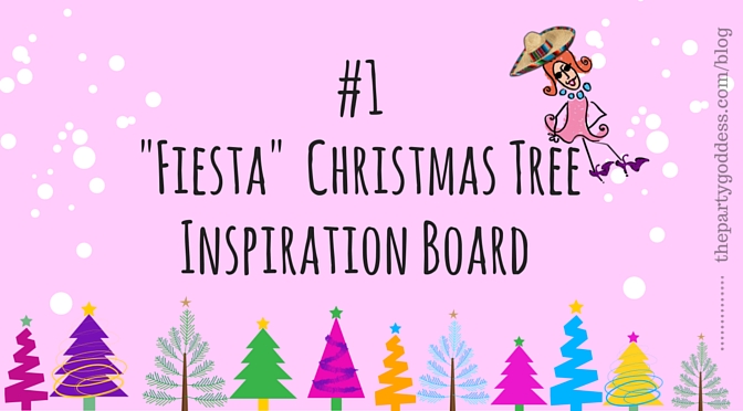 #1 Fiesta Christmas Tree - Blog