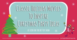 Classic Holiday Movies To Inspire Christmas Party Ideas-facebook image