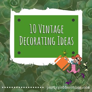 10 Vintage Decorating Ideas-recap image