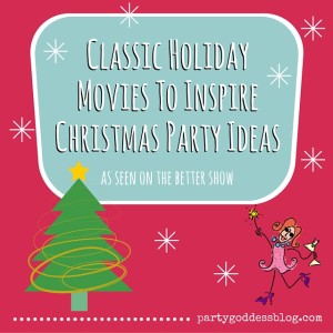 Classic Holiday Movies To Inspire Christmas Party Ideas-recap image