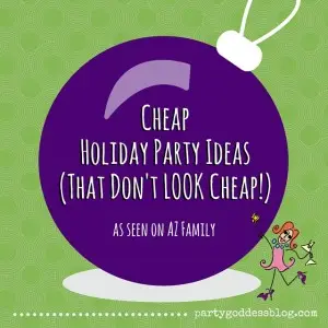 Cheap Holiday Party Ideas-recap image
