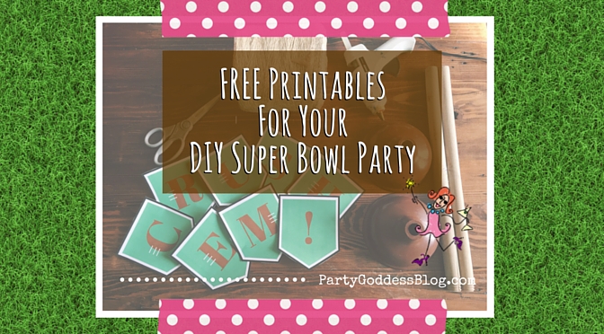 FREE Printables For Your Super Bowl DIY Party-blog image