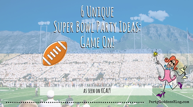 6 Unique Super Bowl Party Ideas: Game On!-blog image
