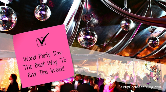 World Party Day: The Best Way To End The Week! - Celebrate World Party Day and much more with the Party Goddess, LA's best full service party planner, who can make any event ridiculously fabulous! Check it out at https://thepartygoddess.com/world-party-day-the-best-way-to-end-the-week - blog image @maiasphoto #thebecker @spraepr #jdphotographyhq #worldpartyday #party