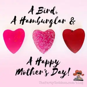 A Bird, A Hamburglar & A Happy Mother's Day! The Party Goddess, LA's best full service event planner, who makes any party ridiculously fabulous, connects random holidays plus a happy mother's day! Check it out at https://thepartygoddess.com/bird-hamburglar-happy-mothers-day @maiasphoto @foodiecrush #mothersday #cindodemayo - recap image
