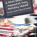 6 Star-Studded Memorial Day Holiday Ideas! - Pinterest title image