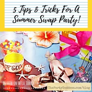 5 Tips & Tricks For A Summer Swap Party! Out with the old! In with the new! Get ideas and inspiration from The Party Goddess on how to shop for FREE with friends (aka #swapparty)! Check it out at https://thepartygoddess.com/5-tips-tricks-summer-swap-party #iLoveTampaBay #wfla - recap image