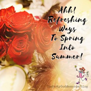 Ahh! Refreshing Ways To Spring Into Summer! The Party Goddess shares ideas and inspiration from her events to get you ready for your #summer #parties! Check it out at https://thepartygoddess.com/ahh-refreshing-ways-spring-into-summer - recap image
