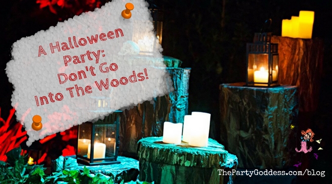 Ready for #Halloween? Let The Party Goddess show you how to make an Into The Woods themed party ridiculously fabulous! Check it out at https://thepartygoddess.com/halloween-party-into-the-woods @maiasphoto #IntoTheWoods #HalloweenParty - blog image