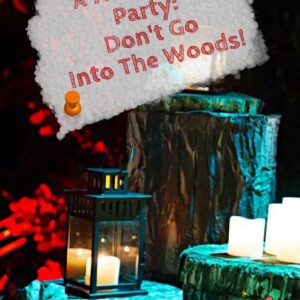A Halloween Party: Don't Go Into The Woods! - Pinterest title image
