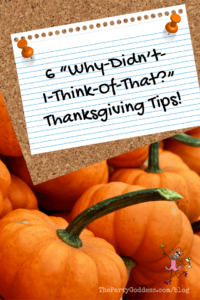6 Why Didn't I Think Of That Thanksgiving Tips - Pinterest image
