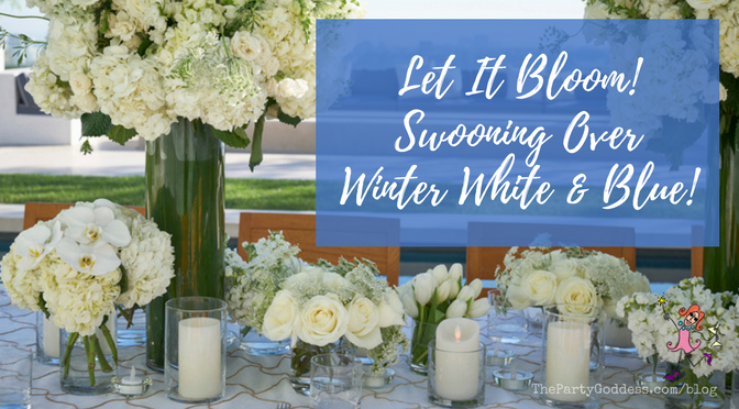 Let It Bloom! Swooning Over Winter White & Blue! OMG! Loving this color palette! The Party Goddess, LA's best full service event planner, shares winter white flowers and decor for any season or occasion! Check it out at https://thepartygoddess.com/let-bloom-swooning-winter-white-blue #flowers #JohnChapple - blog image