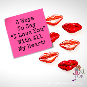 6 Ways To Say "I Love You" With All My Heart! Get ready for Valentine's Day! The Party Goddess, LA's best full service event planner, shares simple ways to say "I love you" to your special someone! Check it out at https://thepartygoddess.com/6-ways-to-say-i-love-you #valentinesday @maiasphoto #waystosayiloveyou #partyplanner #eventprofs - recap image