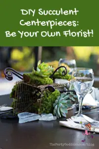 DIY Succulent Centerpieces Be Your Own Florist - Pinterest title image