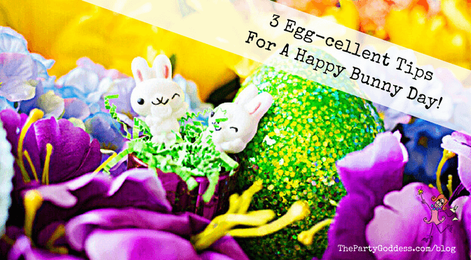 3 Egg-cellent Tips For A Happy Bunny Day!