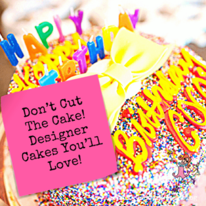 Don’t Cut The Cake! Designer Cakes You’ll Love! | The Party Goddess!