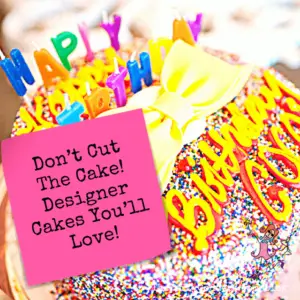 Don’t Cut The Cake! Designer Cakes You’ll Love! | The Party Goddess!