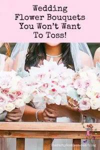 Wedding Flower Bouquets You Won’t Want To Toss! - Pinterest title image