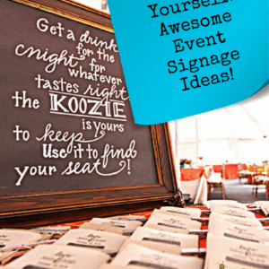 Express Yourself! Awesome Event Signage Ideas! - Pinterest title image