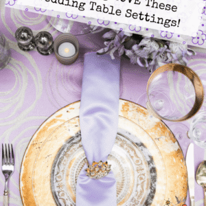 I Freaking LOVE These Wedding Table Settings! - Pinterest title image