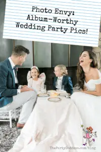 Photo Envy: Album-Worthy Wedding Party Pics! - Pinterest title image
