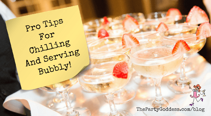 Pro Tips For Chilling And Serving Bubbly!