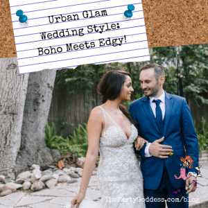 Urban Glam Wedding Style: Boho Meets Edgy! | The Party Goddess!
