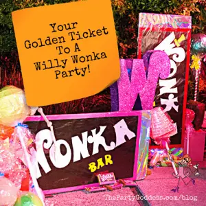 Your Golden Ticket To A Willy Wonka Party! | The Party Goddess!