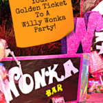 Your Golden Ticket To A Willy Wonka Party! - Pinterest title image