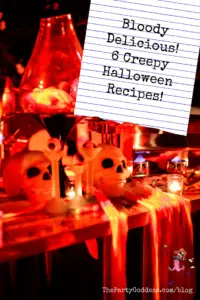 Bloody Delicious! 6 Creepy Halloween Recipes! - Pinterest title image