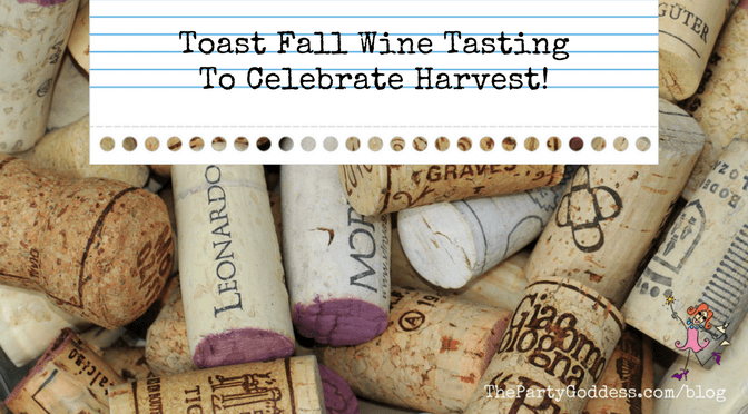 Toast Fall Wine Tasting To Celebrate Harvest!