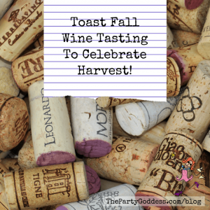 Toast Fall Wine Tasting To Celebrate Harvest!