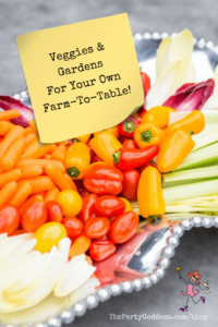 Veggies & Gardens For Your Own Farm-To-Table - Pinterest title image