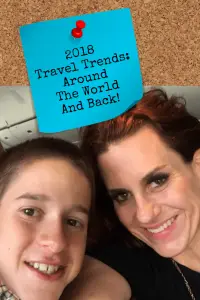2018 Travel Trends: Around The World And Back! - Pinterest title image