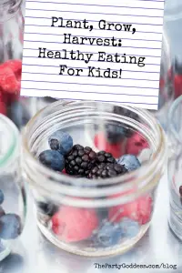 Plant, Grow, Harvest: Healthy Eating For Kids! - Pinterest title image