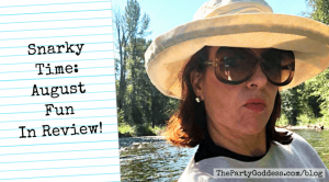 Snarky Time: August Fun In Review! - blog title image