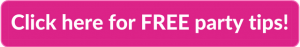 Pink clickable rectangle with text overlay - "Click here for FREE party tips!"