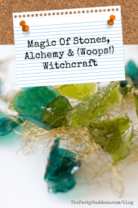 Magic Of Stones, Alchemy & (Woops!) Witchcraft - Pinterest title image