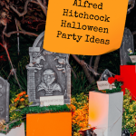 Spooky Alfred Hitchcock Halloween Party Ideas - Pinterest title image