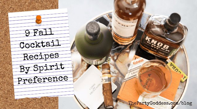 9 Fall Cocktail Recipes By Spirit Preference - blog title image