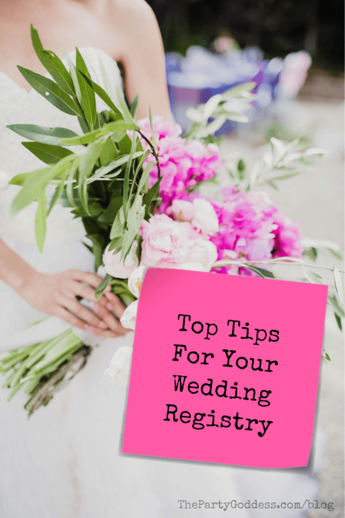 Top Tips For Your Wedding Registry - The Party Goddessthe Party Goddess