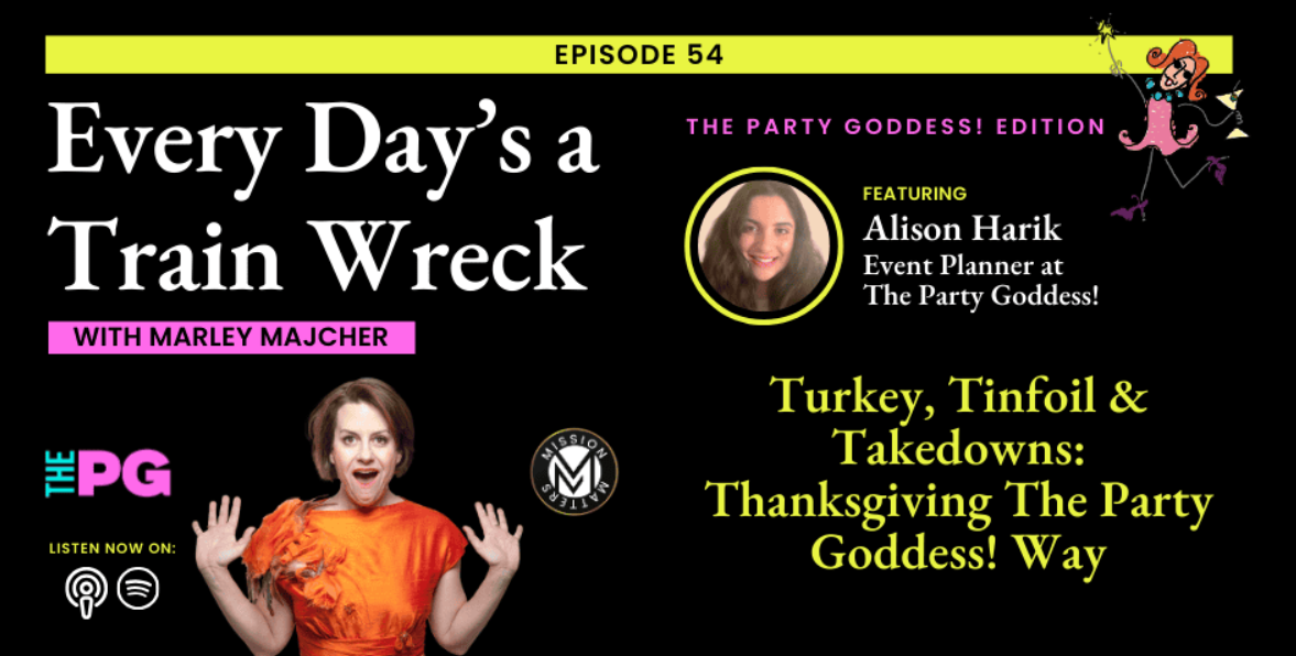 Thanksgiving Hosting Tips: Real Talk with The Party Goddess!